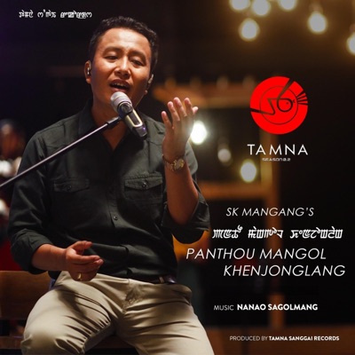 Panthou Mangol Khenjonglang (feat. Sk Mangang, Dipu Khunung & Loijingkhombi) - Single