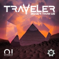 Bigger Than Us - Single - Traveler