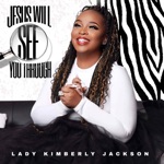 Jesus Will See You Through