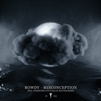 Misconception - Rowdy