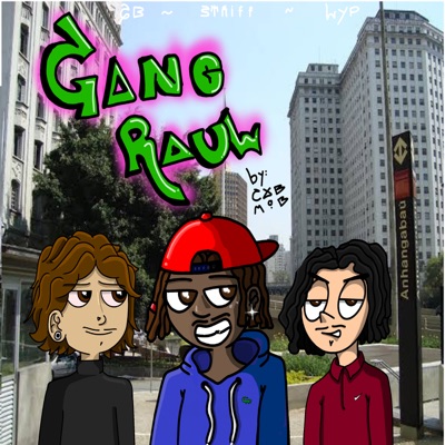 Gang Raul (feat. Lyp Mc, G.B & Striff) - Single
