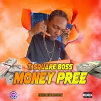 Money Pree - Single - T Square Boss