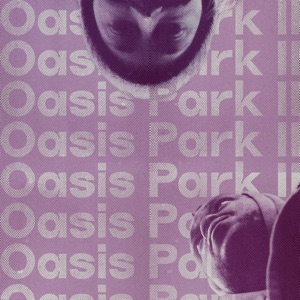 Oasis Park II (feat. DEZ) - Single