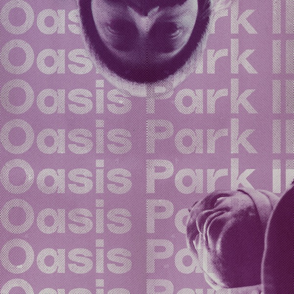 Oasis Park II (feat. DEZ) - Single