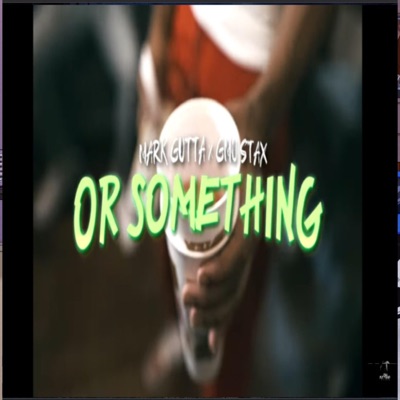 Or something (feat. GMO stax) - Single
