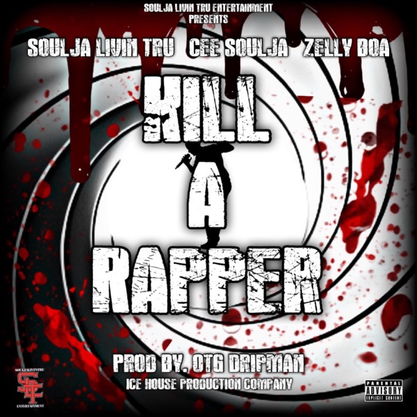 Kill a Rapper (feat. Zelly Boa & Cee Soulja) - Single album cover