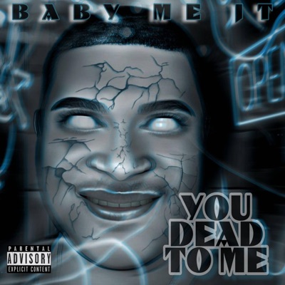 You Dead To Me