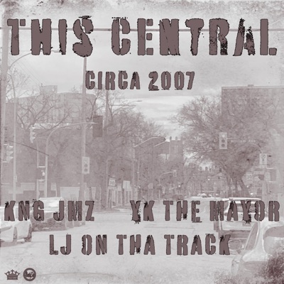 This Central (Circa 2007) (feat. YK the Mayor) [Remastered] - Single