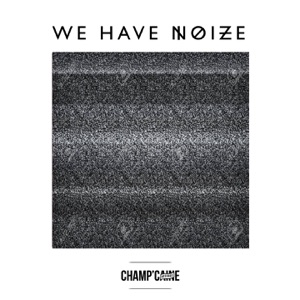 We Have Noize - EP