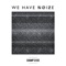 We Have Noize (Mr.Tools Remix) - Difuzion lyrics