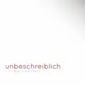 Unbeschreiblich