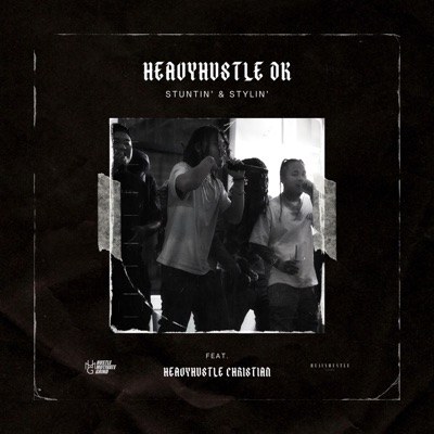 Stuntin & Stylin (feat. HeavyHustle Christian) - Single
