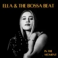 Speak from the Heart — Ella & the Bossa Beat
