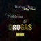 Problema De Drogas - Datboy Haze lyrics