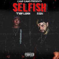 Selfish (feat. R.SIN) - Single - Lil Fluxx