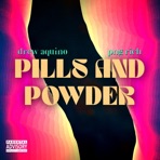 Pills and Powder (feat. PngRich) - Single