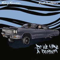 Do We Have a Problem (feat. Kail Problems) - Single - King Kauran