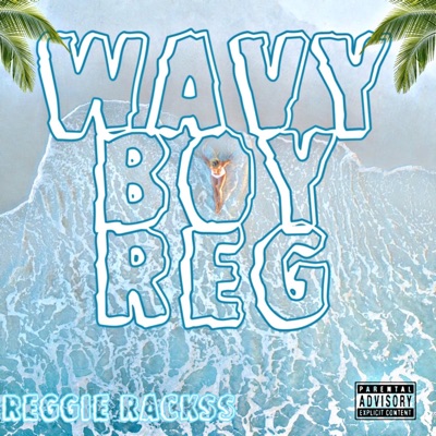Wavy Boy Reg (feat. F.O.E Lil Reggie) - Single