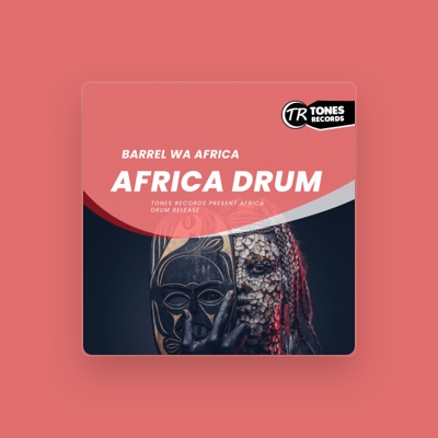 Listen to Barrel Wa Afrika, watch music videos, read bio, see tour dates & more!
