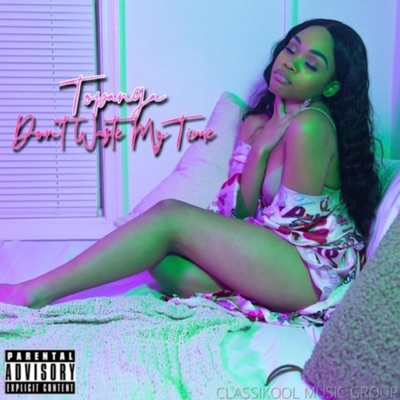 Don't Waste My Time - Single