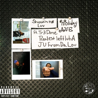 Showin No Luv (feat. Ju From Da Lou, Realestleftluha & Tr3 Dime) - Single