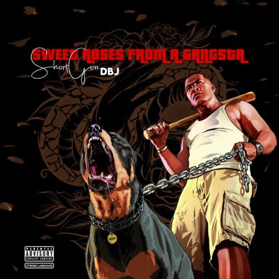 Sweet Rose's From a Gangster