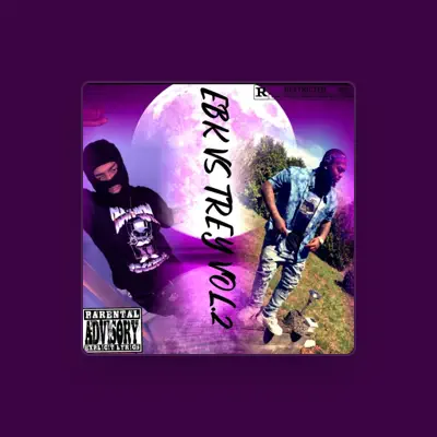 Listen to EBK Trey, watch music videos, read bio, see tour dates & more!