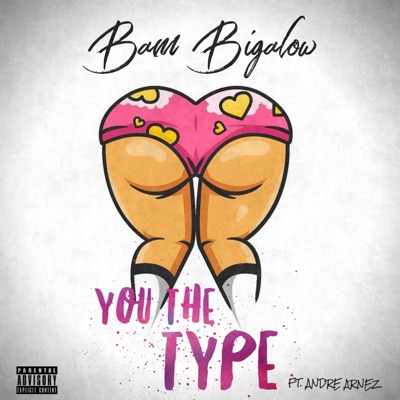 You the Type (feat. Andre Arnez) - Single