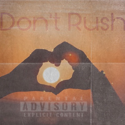 Dont Rush - Single