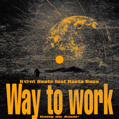 Way To Work: Gang do Amor - Single