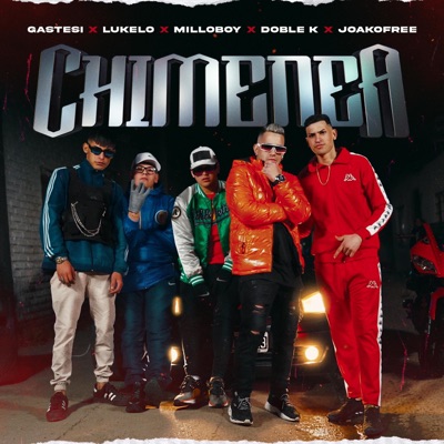 Chimenea (feat. Millo Boy, joakofree, Wal Jordan, Lukelo & Doble K) [Remix] - Single