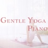 Gentle Yoga Piano - EP