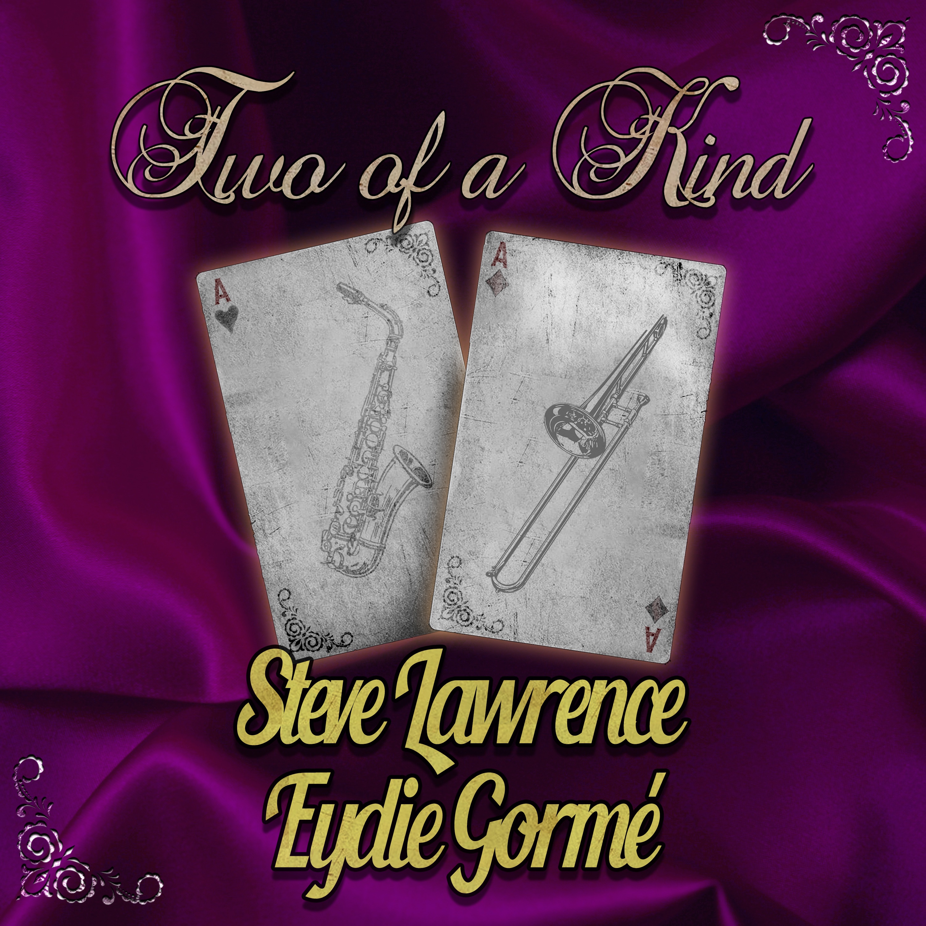 Two of a Kind: Steve Lawrence & Eydie Gormé