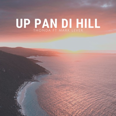 Up Pan Di Hill (feat. Mark Lever) - Single