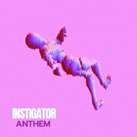 instigator Anthem - Single - Nyb Sage