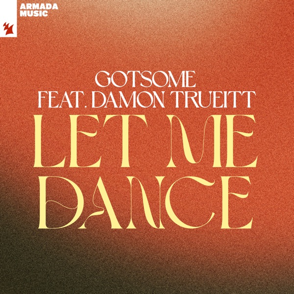 Let Me Dance (feat. Damon Trueitt) - Single