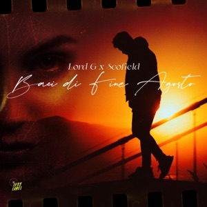 Baci Di Fine Agosto (feat. Whynotscofield) - Single