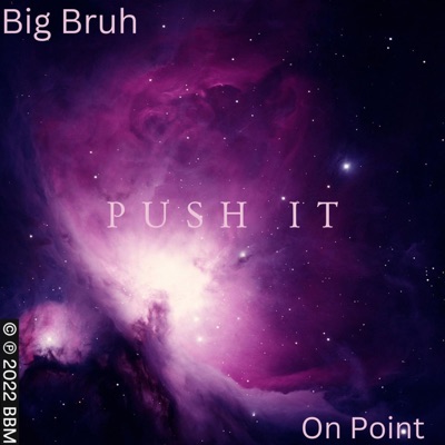 Push It (feat. On Point) - Single