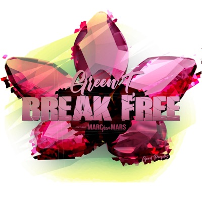 Break Free (feat. MARCfromMARS) - Single