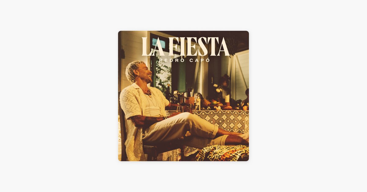 La Fiesta - Song by Pedro Capó - Apple Music