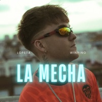 La Mecha - Single - Lopeta & prod Winpino