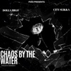 Chaos by the water (feat. City Slikka) - Single