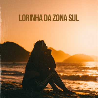 Lorinha da Zona Sul - Single