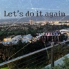 Lets Do It Again - Single