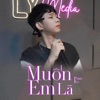 Muốn Em Là - Single