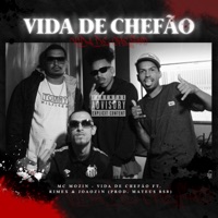Vida de Chefão (feat. Rimex Thug & Joãoz1n) - Single - Mc Mozin