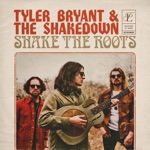 Tyler Bryant & The Shakedown - Shackles