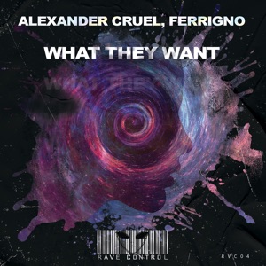 What They Want - Single