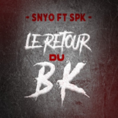 Le Retour Du BK - Single