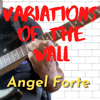 Angel Forte - Variations of the Wall Grafik